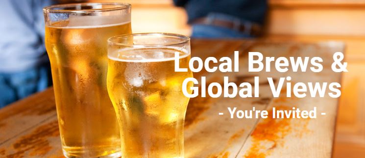 Local Brews & Global Views