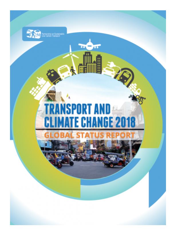 Transport and Climate Change 2018 Global Status Report (TCC-GSR)