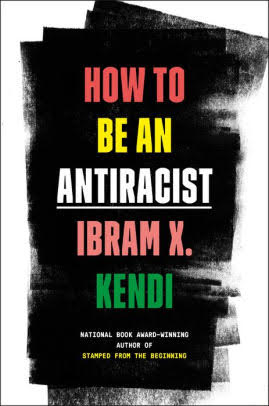 How to be an Antiracist