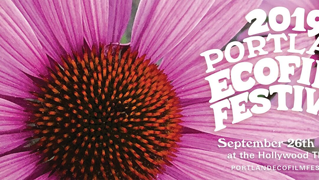 2019 Portland EcoFilm Festival