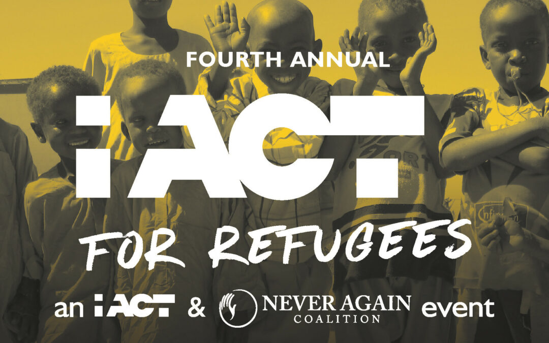 Fourth Annual iAct for Refugees Event