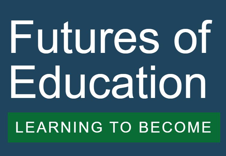 ‘Futures of Education: Learning to Become’ Initiative