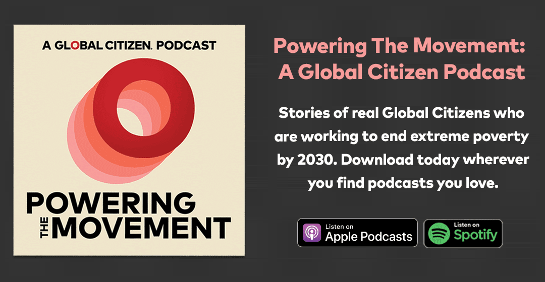 Powering the Movement: A Global Citizen Podcast