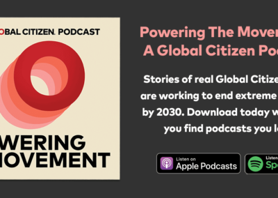 Powering the Movement: A Global Citizen Podcast