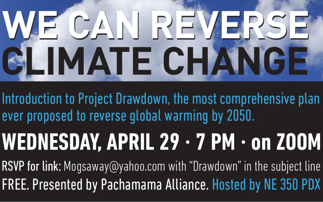 Introducing Project Drawdown; The Most Comprehensive Plan Ever Proposed to Reverse Global Warming By 2050