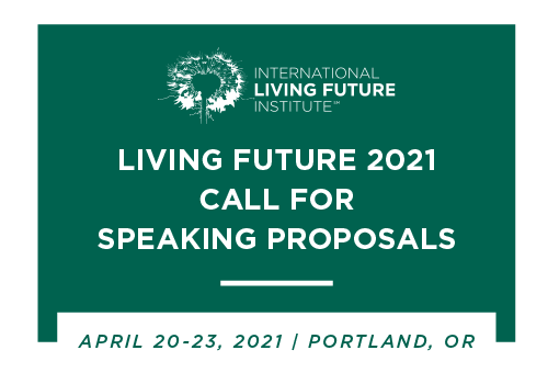 Living Future 2021 Call for Proposals: “Inclusion & Unity”