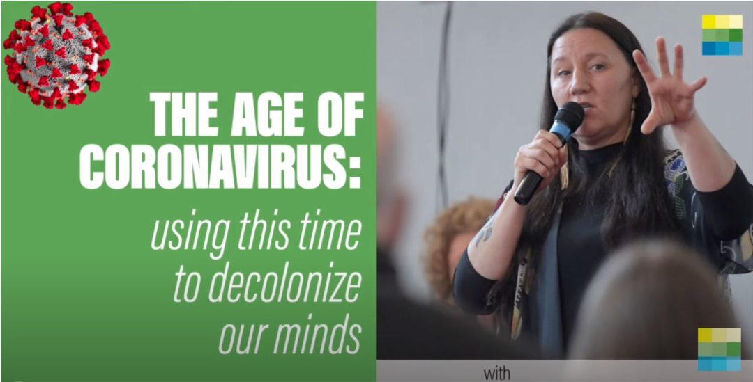 The Age of Coronavirus: Using this time to decolonize our minds