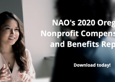 NAO’s 2020 Oregon Nonprofit Compensation and Benefits Report
