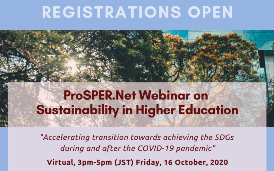 ProSPER.Net Webinar: ‘Sustainability in Higher Education – Accelerating transition towards achieving the SDGs during and after the COVID-19 pandemic